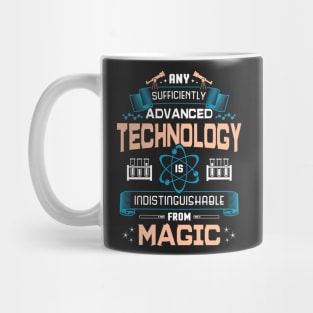 Advanced Technology is Magic Mug